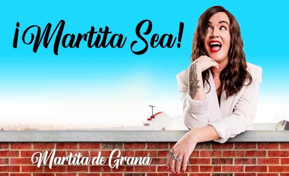 Martita de Graná – ¡Martita Sea!