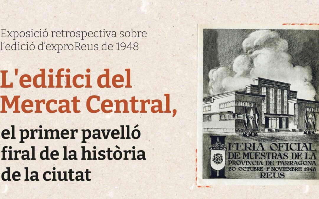 exproReus recorda la seva història i el patrimoni de la ciutat amb tres exposicions commemoratives